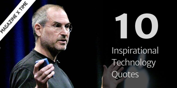 10 Inspirational Technology Quotes