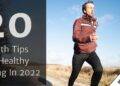 20 Health Tips For Healthy Living In 2022