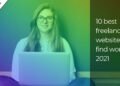 10 best freelance websites to find work in 2021
