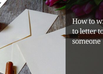 How to write a letter to someone