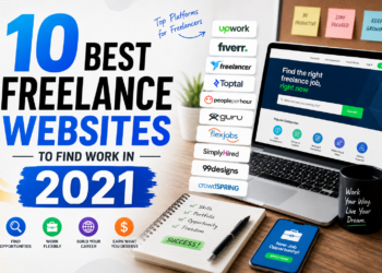 10 Best Freelance Websites to Find Work in 2021