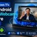 Windows 11’s New Android Phone Webcam Feature in Action