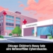 Chicago Children’s Hospital Takes Networks Offline After Cyberattack