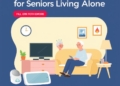 Best Smart Devices for Seniors Living Alone to Stay Safe and Independent