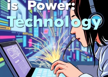 Technology Is Power: Is It True in Today’s World?