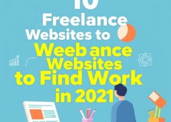 10 Best Freelance Websites to Find Work in 2021: LinkedIn Guide