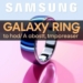 Samsung Galaxy Ring: Everything You Need to Know About the Tease