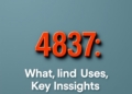 4837: What It Means, Uses, and Key Insights