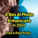 8 Best AI Photo Enhancers in 2024: Free & Paid Picks
