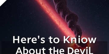 Here’s What to Know About the Devil Comet Explained