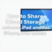 How to Share iCloud Storage on iPhone, iPad, and Mac