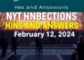 NYT Connections Hints and Answers for February 12, 2024
