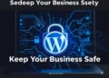 Rock Solid WordPress Security to Keep Your Business Safe