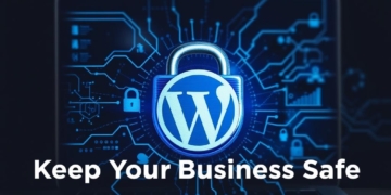 Rock Solid WordPress Security to Keep Your Business Safe